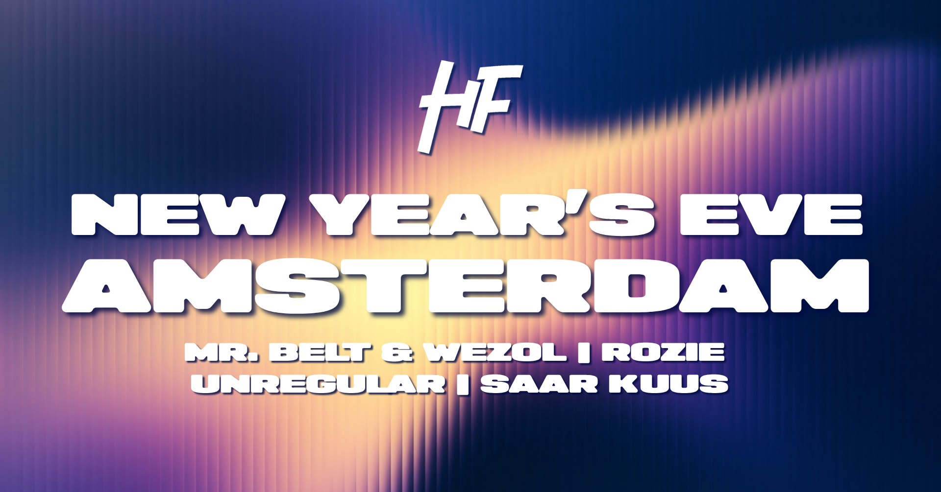 Event info in Happy Feelings Festival, Groningen